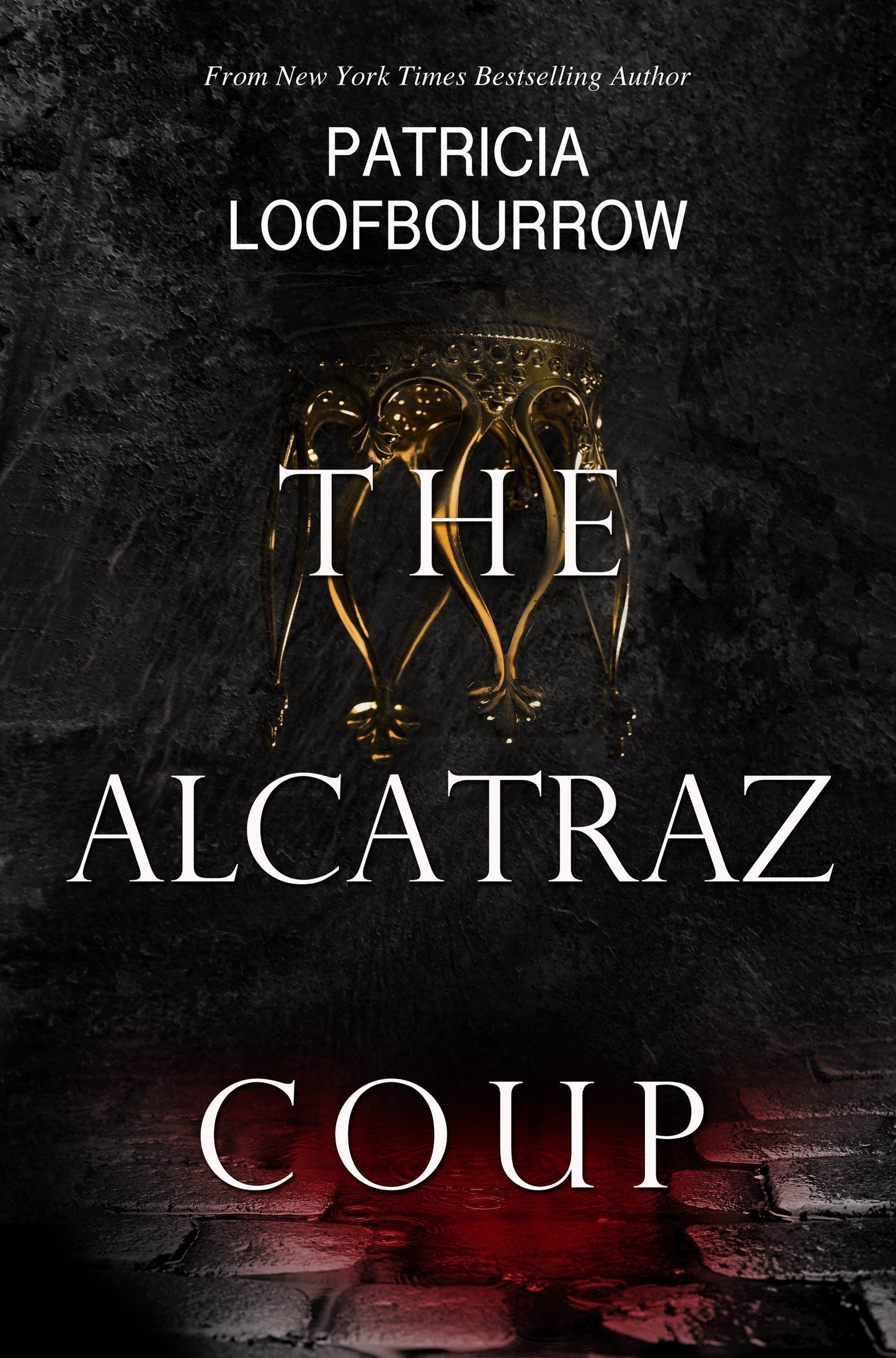 The Alcatraz Coup [signed paperback] - PatriciaLoofbourrow