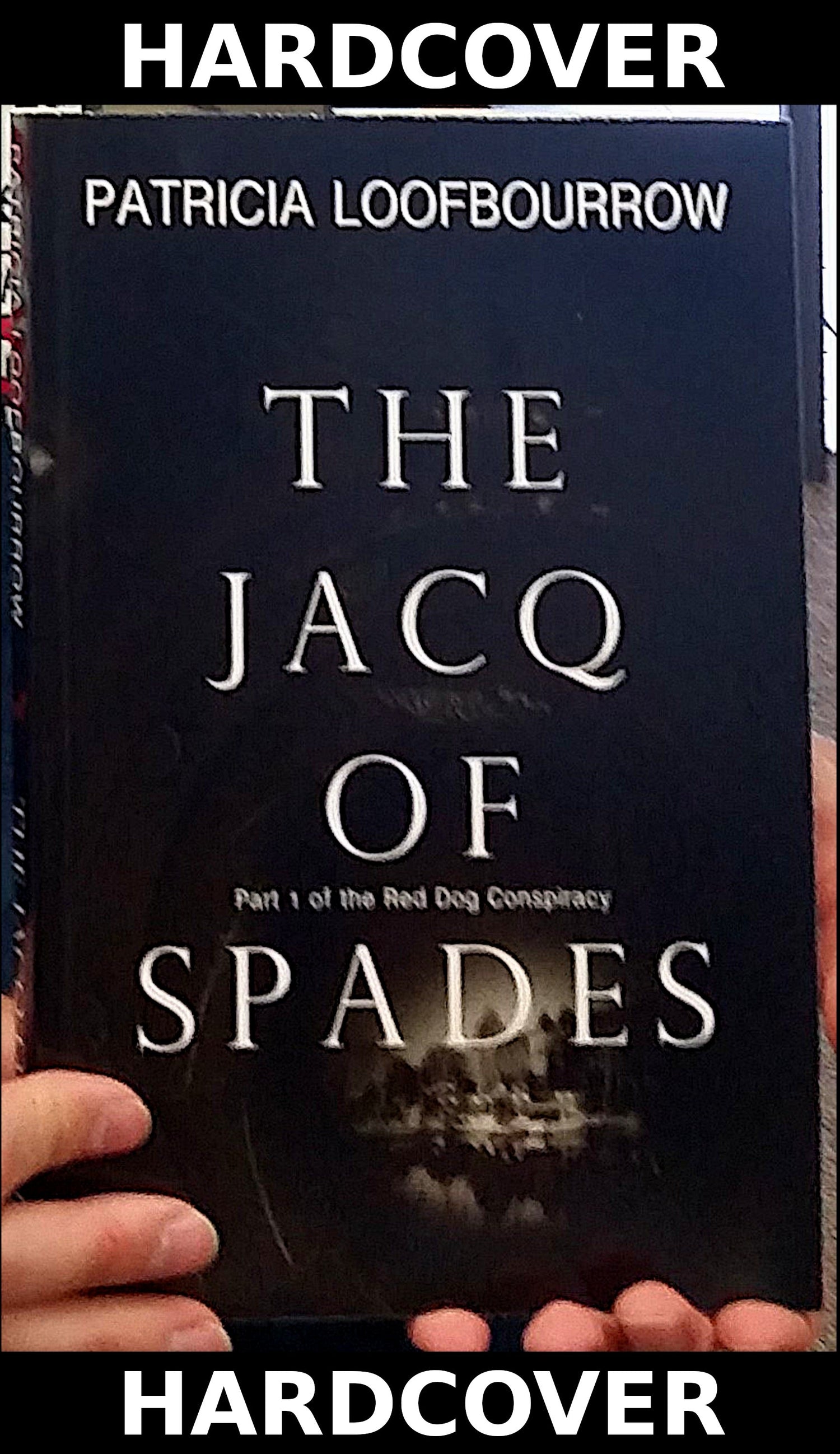 The Jacq of Spades (signed hardcover) - PatriciaLoofbourrow