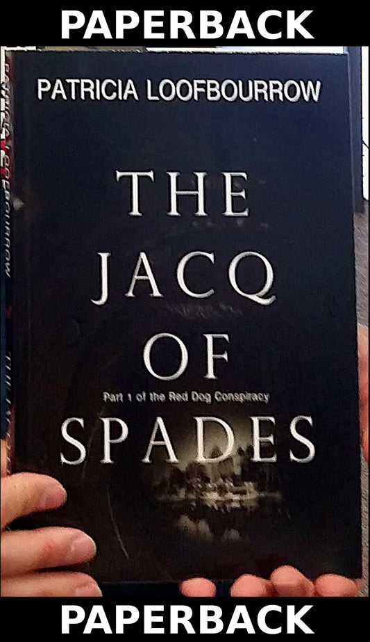The Jacq of Spades (signed paperback) - PatriciaLoofbourrow
