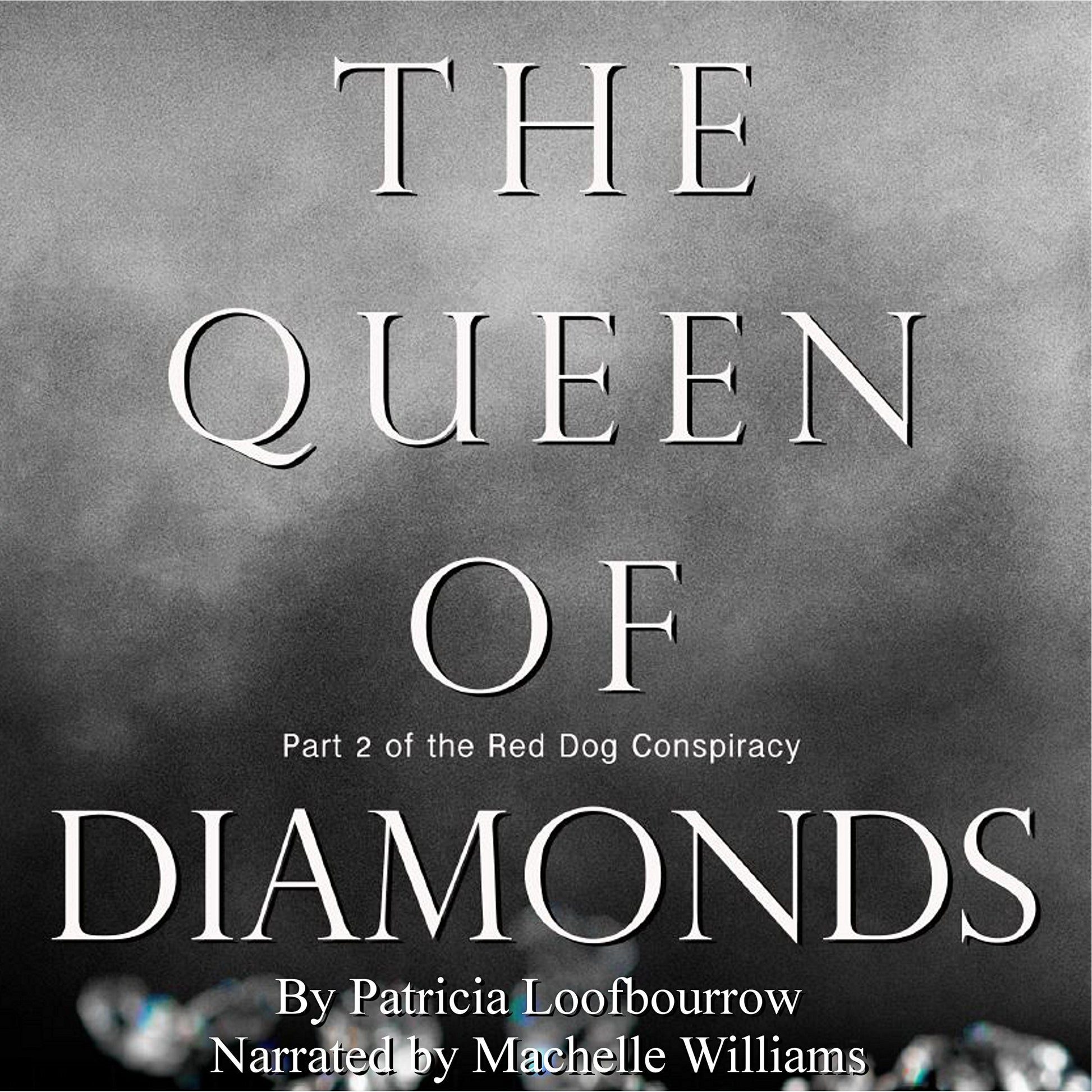 The Queen of Diamonds (audiobook) - PatriciaLoofbourrow